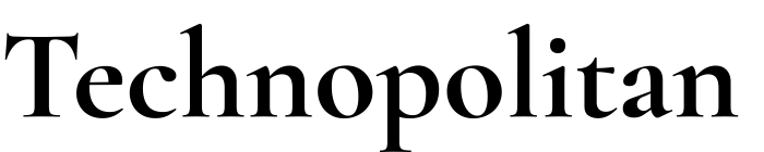 Technopolitan